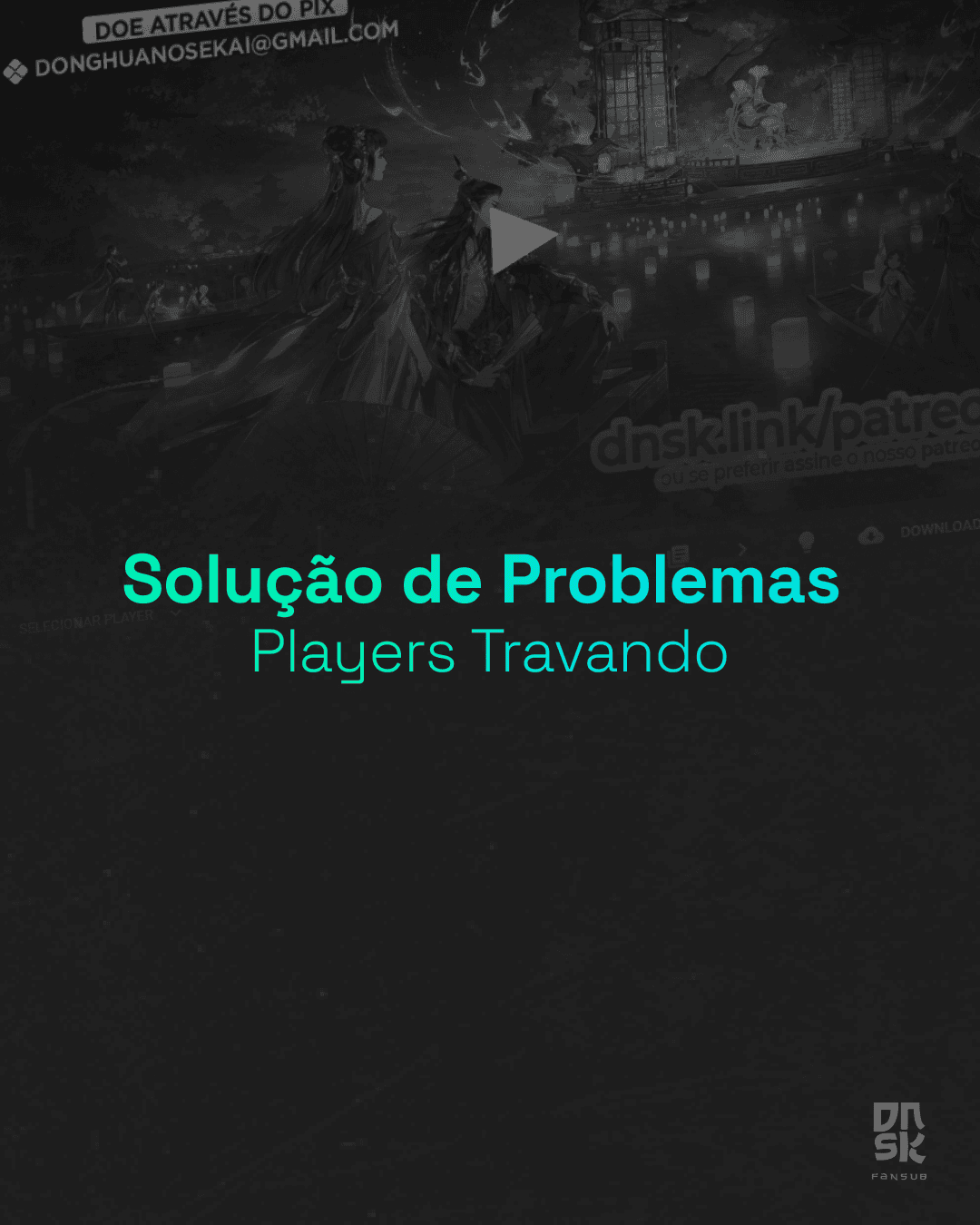 Solução para Travamentos dos Players